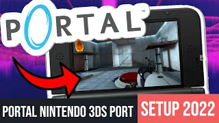 PORTAL PORT FOR THE NINTENDO 3DS 4K INSTALLATION + GAMEPLAY 11.15 CFW