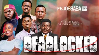 DEADLOCKED || A FTW Production || Latest Gospel Movie