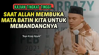 SAAT ALLAH MEMBUKA MATA BATIN KITA‼️BUYA ARRAZY HASYIM