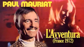 Paul Mauriat - L'Avventura (Francia 1972) [Álbum Completo]