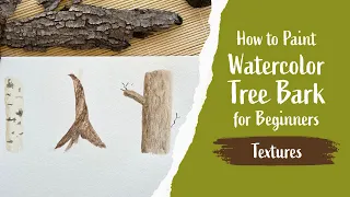 How to Paint Watercolor Tree Bark for Beginners