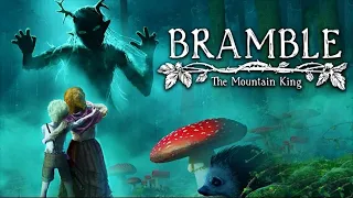 Bramble: The Mountain King - Gameplay completa