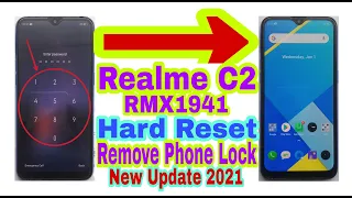 Realme C2(RMX1941)Hard Reset||New Update 2021||Remove Phone Lock||Unlock Pin/Password 100% Working