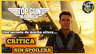 Crítica TOP GUN MAVERICK ✈️🪖 • Sin spoilers || opinión - review - Tom Cruise - acción 💥🏍