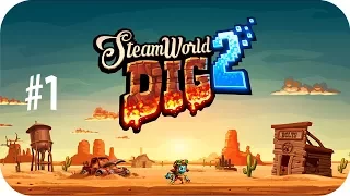 SteamWorld Dig 2 Walkthrough #1 First Boss Fight - No Commentary