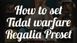 [ Rise of the kings ] Tidal Warfare - How to set Regalia Preset