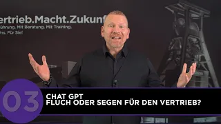 Chat GPT – Fluch oder Segen für den Vertrieb? ► Limbeck® Group TV 03/2023