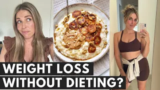 I stopped dieting and lost weight. Here's how