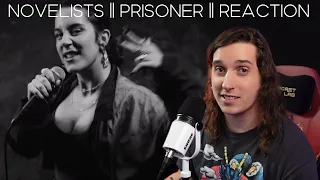 Novelists || Prisoner || Reaction