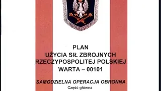 Plan Użycia Sił Zbrojnych Warta - co jest grane?!