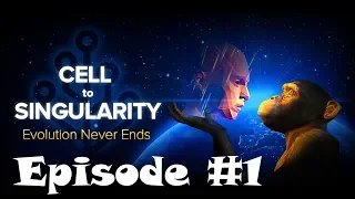 Cell To Singularity Gameplay - Episode #1