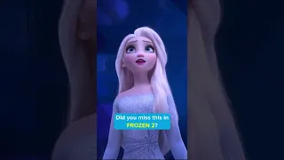 Did you miss this in FROZEN 2