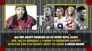 ALL 2020 NFL Draft Rumors as of April 16! Trade Possibilities! Player Projections & Values! & More!