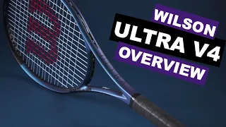 WILSON ULTRA V4 OVERVIEW