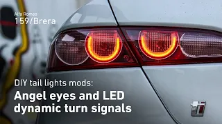 Angel eyes and dynamic LED turn signals [Tail lights retrofit modifications HOW-TO] Alfa Romeo 159