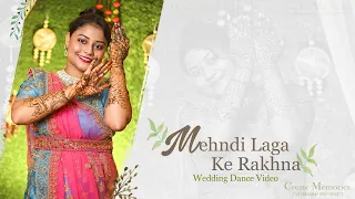 Mehndi Laga Ke Rakhna Song | Dilwale Dulhania Le Jayenge | Mehndi dance video | CreateMemories