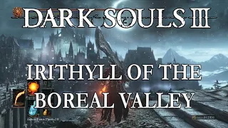 Dark Souls 3 | Irithyll of the Boreal Valley | Boss: Pontiff Sulyvahn | Full Walkthrough Part 10