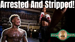 Jermall Charlo Arrested And Stripped Of WBC Title!