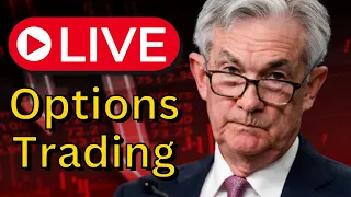 FOMC Fed Meeting LIVE OPTIONS TRADING