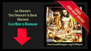 Lil Wayne - The Drought is Back (Interlude I) - The Drought Is Back Mixtape