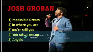 Josh Groban playlist