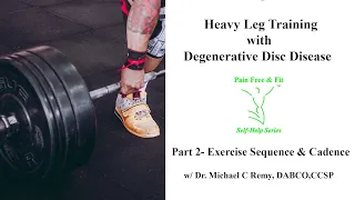 How to Exercise "Heavy" with Degenerative Disc Disease- Leg Workouts Part 2