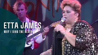 Etta James - Why I Sing The Blues - (Live At Montreux 1993)