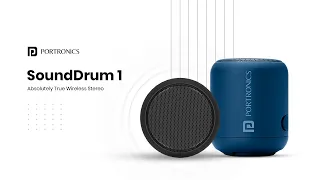 Portronics SoundDrum 1, The Life of Any Party!