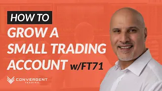 How to Grow a Small Trading Account w/ FuturesTrader71 | Convergent Trading