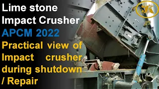 Practical view of Impact Crusher (APCM 2022) during shutdown | Equipment repair view