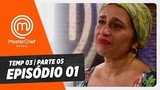 EPISÓDIO 01 - 5/5: SELETIVA | TEMP 03 HD | MASTERCHEF BRASIL