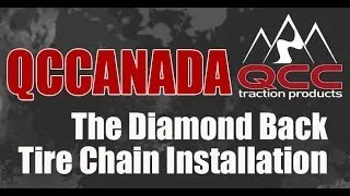 How to install tire chains - QCC-The Diamond Back Tire Chain Installation.