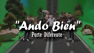 (LETRA) Porte Diferente - Ando Bien (Video Lyrics)