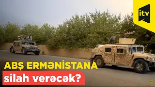 ABŞ Ermənistana silah verəcək?