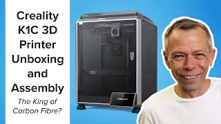 Creality K1C 3D Printer Unboxing and Assembly | The King of Carbon Fibre?