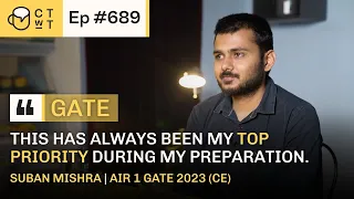 CTwT E689 - AIR 1 GATE 2023 (CE) Topper Suban Mishra | 3rd Attempt