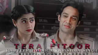 🥀tera fitoor || rajveer tomar 😍|| kaddak karishma singh 💌