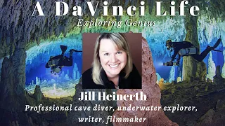 Jill Heinerth - World Record Holding Cave Diver visits A DaVinci Life