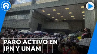 Al menos 10 escuelas del IPN y la UNAM están en paro actualmente