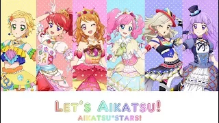 Let's Aikatsu! - STARS ver. - Color Coded Lyrics