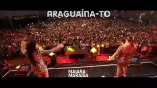 Maiara & Maraísa - MELHOR SHOW (Expoara 2016) Araguaína TO