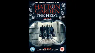 Hatton Garden - The Heist - Full Movie (Free)