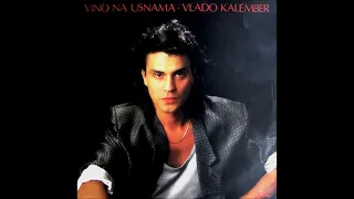 Vlado Kalember  -  03  -  Padam U Ponore  (Official Audio 1987)