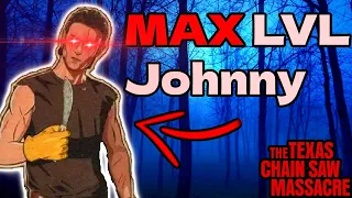 One Hour Of MAX LVL Johnny! - Texas Chain Saw