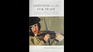 Ch.8 Music of the Trading Posts - Listening to the Fur Trade