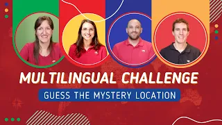 Multilingual language challenge: guess the mystery locations!