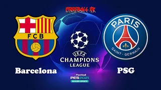 BARCELONA vs PSG | UEFA Champions League 2021 | PES 2021 Gameplay PC