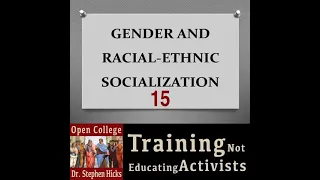 Why Postmoderns Train—Not Educate—Activists | Open College No. 15 | Stephen Hicks