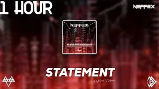 NEFFEX - Statement [1 Hour Loop]