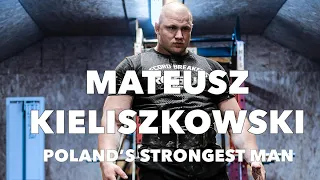 Poland’s Strongest Man - Mateusz Kieliszkowski